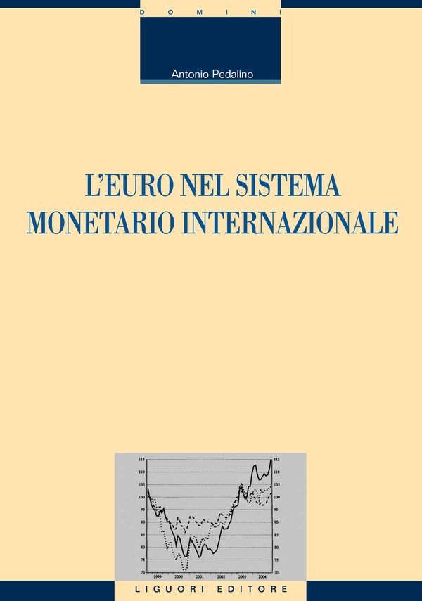 L’Euro nel sistema monetario internazionale - Librerie.coop L’Euro nel sistema monetario internazionale - Librerie.coop