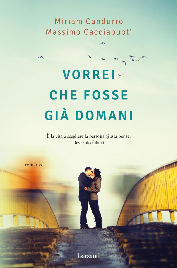 Vorrei che fosse già domani - Librerie.coop Vorrei che fosse già domani - Librerie.coop