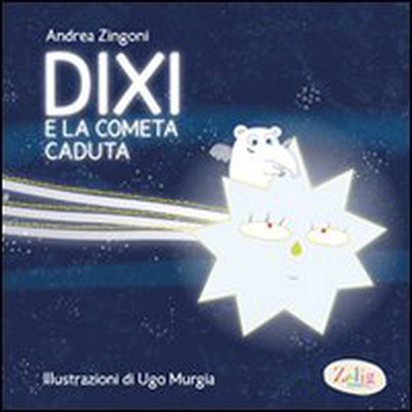 Dixi e la cometa caduta - Librerie.coop Dixi e la cometa caduta - Librerie.coop