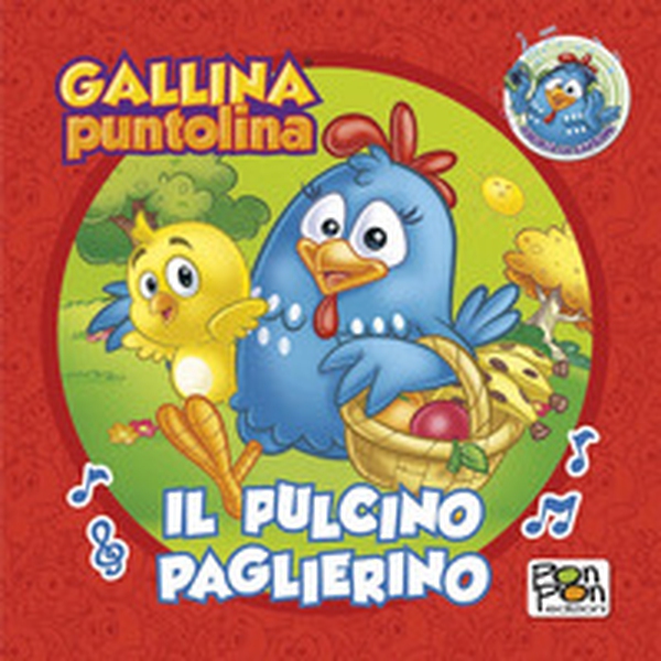 Il Pulcino Paglierino. Gallina Puntolina. Librottino - Librerie.coop Il Pulcino Paglierino. Gallina Puntolina. Librottino - Librerie.coop