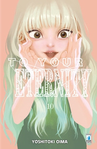 To your eternity - Vol. 10 - Librerie.coop