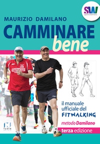 Camminare bene. Manuale del fitwalking - Librerie.coop Camminare bene. Manuale del fitwalking - Librerie.coop
