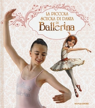 La piccola scuola di danza di Ballerina - Librerie.coop