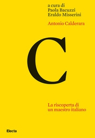 Antonio Calderara. La riscoperta di un maestro italiano - Librerie.coop