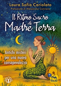 Il ritmo sacro di madre terra - Librerie.coop