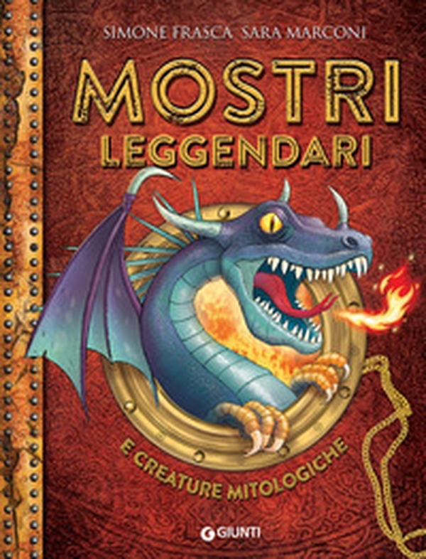 Mostri leggendari e creature mitologiche. I mitici sei - Librerie.coop Mostri leggendari e creature mitologiche. I mitici sei - Librerie.coop
