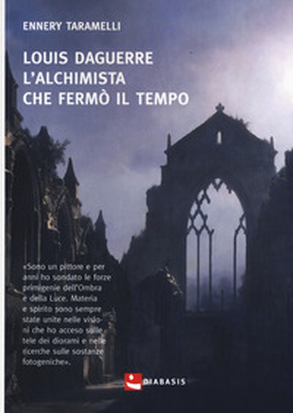Louis Daguerre. L'alchimista che fermò il tempo - Librerie.coop Louis Daguerre. L'alchimista che fermò il tempo - Librerie.coop