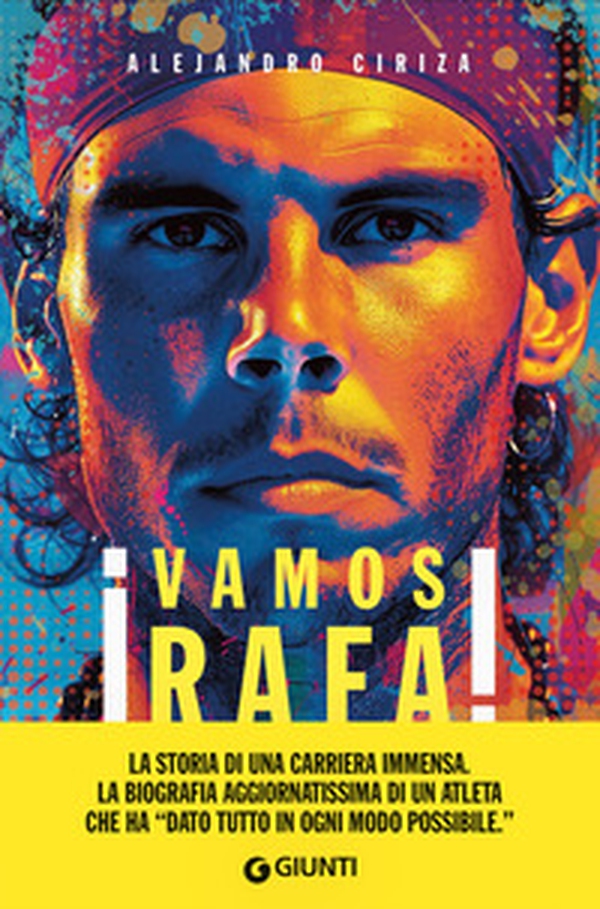 Vamos Rafa! Rafa Nadal. La biografia definitiva - Librerie.coop Vamos Rafa! Rafa Nadal. La biografia definitiva - Librerie.coop