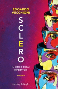 Sclero. Il gioco degli imperatori - Librerie.coop