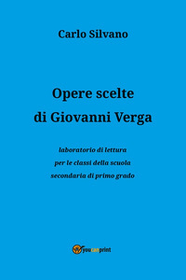 Opere scelte di Giovanni Verga - Librerie.coop Opere scelte di Giovanni Verga - Librerie.coop