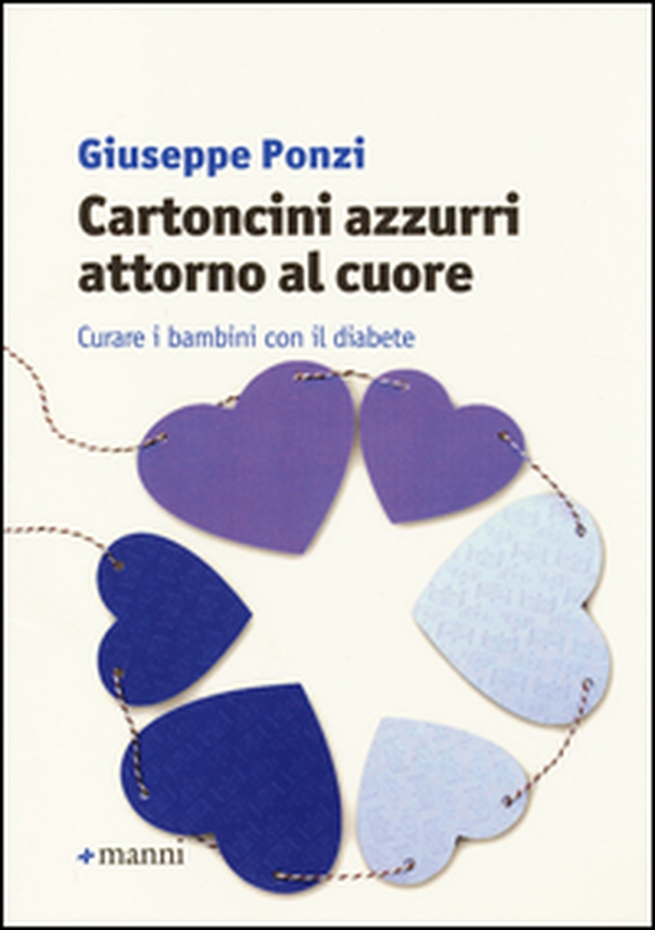 Cartoncini azzurri attorno al cuore. Curare i bambini con il diabete - Librerie.coop