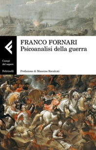 Psicanalisi della guerra - Librerie.coop