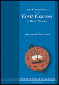 Guida geoarcheologica della costa campana ad uso dei naviganti - Librerie.coop
