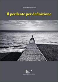 Il perdente per definizione - Librerie.coop Il perdente per definizione - Librerie.coop