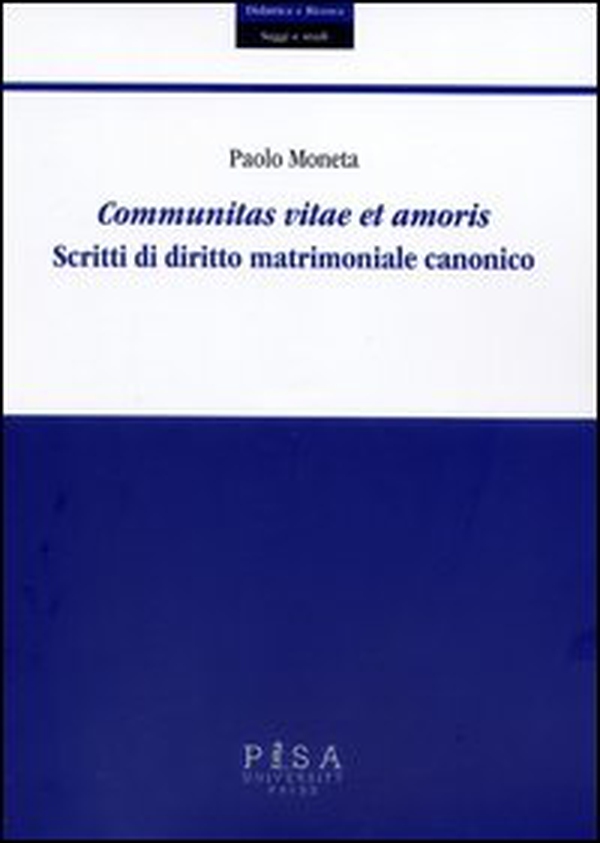 Communitas vitae et amoris. Scritti di diritto matrimoniale canonico - Librerie.coop Communitas vitae et amoris. Scritti di diritto matrimoniale canonico - Librerie.coop