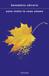 Sono molte le cose umane - Librerie.coop Sono molte le cose umane - Librerie.coop