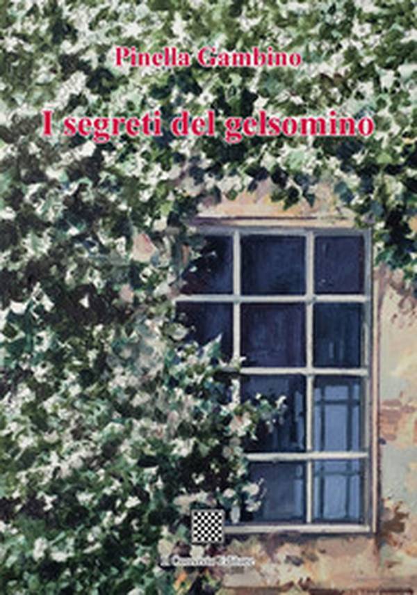 I segreti del gelsomino - Librerie.coop I segreti del gelsomino - Librerie.coop