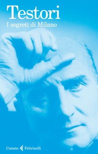 I segreti di Milano - Librerie.coop