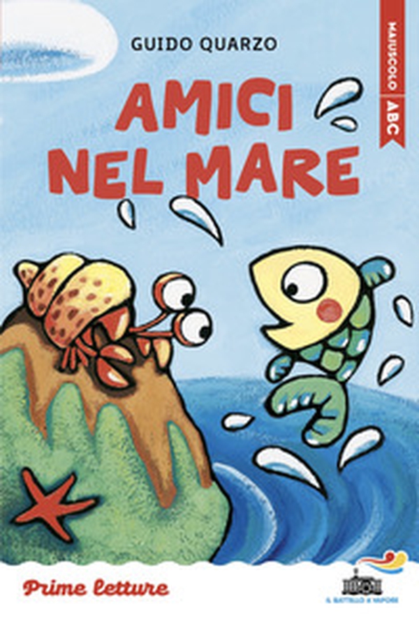 Amici nel mare. Stampatello maiuscolo a leggibilità facilitata - Librerie.coop