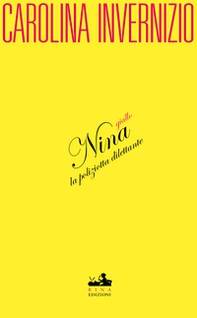 Nina la poliziotta dilettante - Librerie.coop Nina la poliziotta dilettante - Librerie.coop