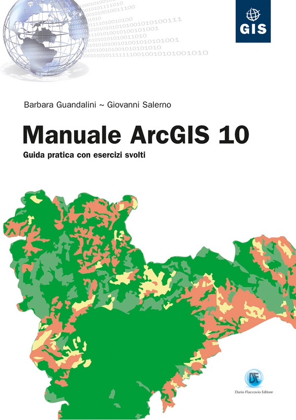Manuale ArcGIS 10 - Librerie.coop Manuale ArcGIS 10 - Librerie.coop