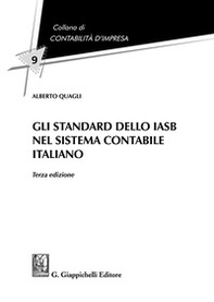 Gli standard dello IASB nel sistema contabile italiano - Librerie.coop Gli standard dello IASB nel sistema contabile italiano - Librerie.coop