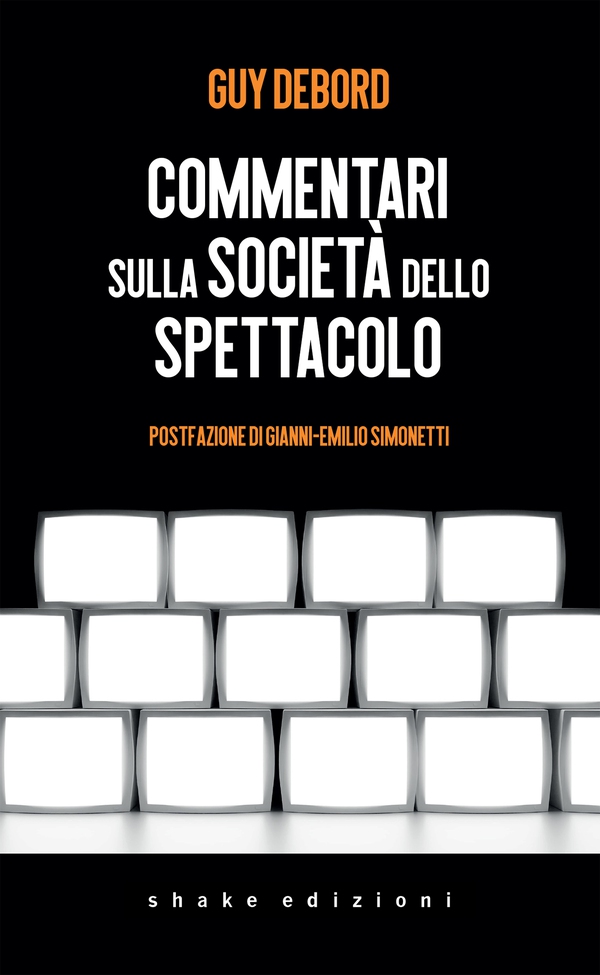 Commentari sulla società dello spettacolo - Librerie.coop Commentari sulla società dello spettacolo - Librerie.coop