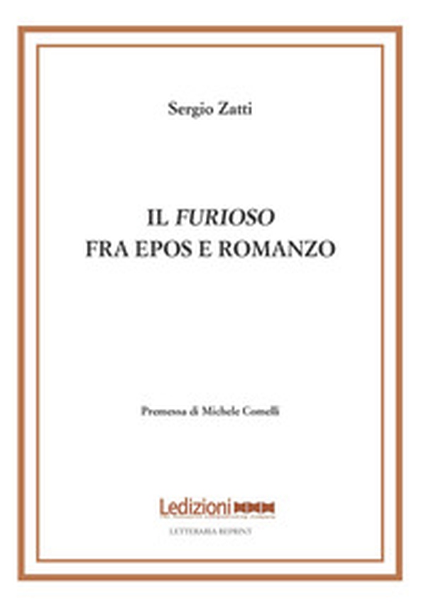 Il «Furioso» fra epos e romanzo - Librerie.coop Il «Furioso» fra epos e romanzo - Librerie.coop