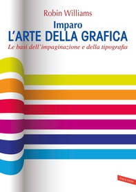 Imparo l'arte della grafica - Librerie.coop Imparo l'arte della grafica - Librerie.coop