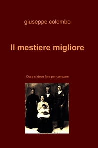 Il mestiere migliore - Librerie.coop Il mestiere migliore - Librerie.coop