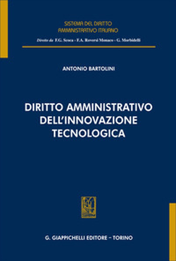 Diritto amministrativo dell'innovazione tecnologica - Librerie.coop