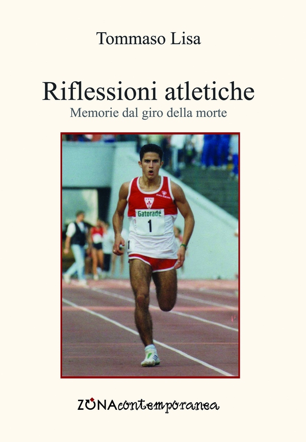 Riflessioni atletiche. Memorie dal giro della morte - Librerie.coop Riflessioni atletiche. Memorie dal giro della morte - Librerie.coop