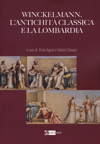 Winckelmann, l'antichità classica e la Lombardia - Librerie.coop