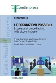 Le formazioni possibili. Esperienze di blended training nelle piccole imprese - Librerie.coop Le formazioni possibili. Esperienze di blended training nelle piccole imprese - Librerie.coop