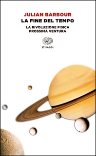 La fine del tempo. La rivoluzione fisica prossima ventura - Librerie.coop La fine del tempo. La rivoluzione fisica prossima ventura - Librerie.coop