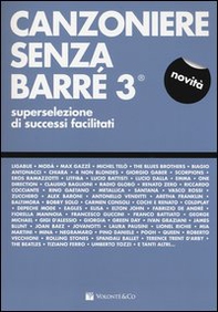 Canzoniere senza barré. Superselezione di successi facilitati - Librerie.coop