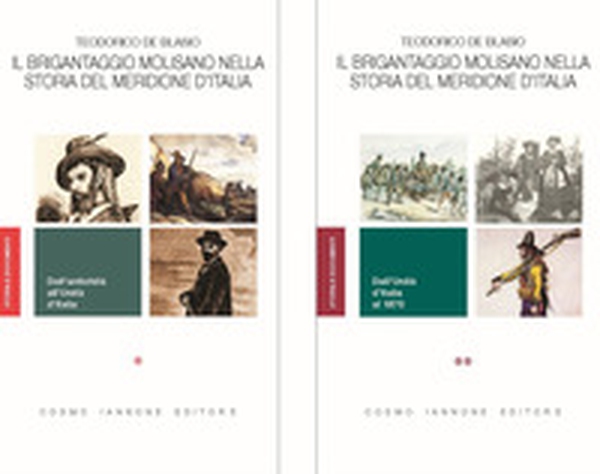 Il brigantaggio molisano nella storia del Meridione d'Italia. Dall'antichità all'Unità d'Italia. Dall'Unità d'Italia al 1870 - Librerie.coop Il brigantaggio molisano nella storia del Meridione d'Italia. Dall'antichità all'Unità d'Italia. Dall'Unità d'Italia al 1870 - Librerie.coop