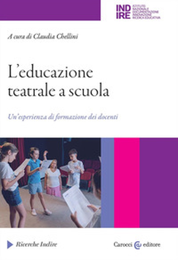 L'educazione teatrale a scuola. Un'esperienza di formazione dei docenti - Librerie.coop L'educazione teatrale a scuola. Un'esperienza di formazione dei docenti - Librerie.coop