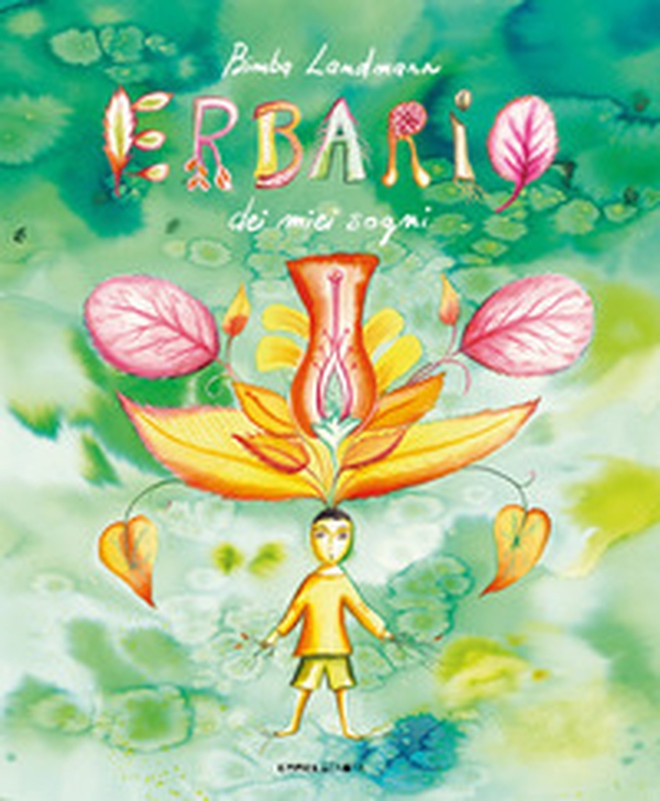 Erbario dei miei sogni - Librerie.coop Erbario dei miei sogni - Librerie.coop