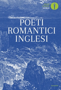 Poeti romantici inglesi. Testo inglese a fronte - Librerie.coop