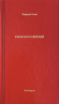 Francesco Binfaré. Ediz. francese e tedesca - Librerie.coop