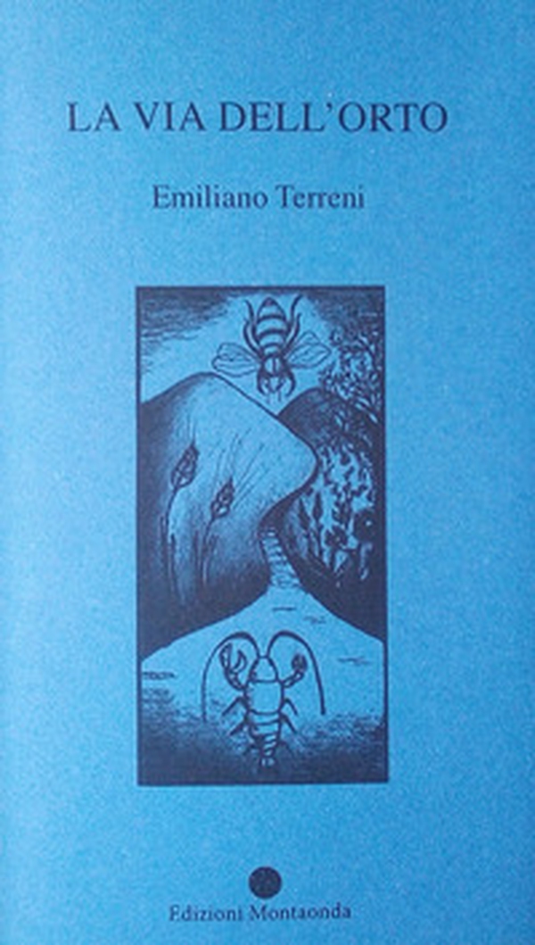 La via dell'orto. Una riflessione narrativa e poetica dell'autore sulla propria vita - Librerie.coop La via dell'orto. Una riflessione narrativa e poetica dell'autore sulla propria vita - Librerie.coop