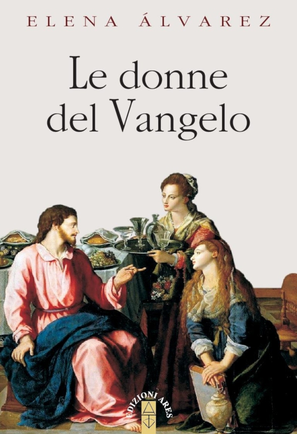 Le donne del Vangelo - Librerie.coop Le donne del Vangelo - Librerie.coop