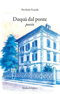 Duquà dal ponte. Poesie - Librerie.coop