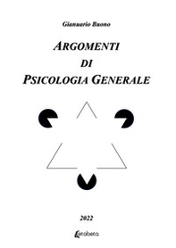 Argomenti di psicologia generale - Librerie.coop Argomenti di psicologia generale - Librerie.coop