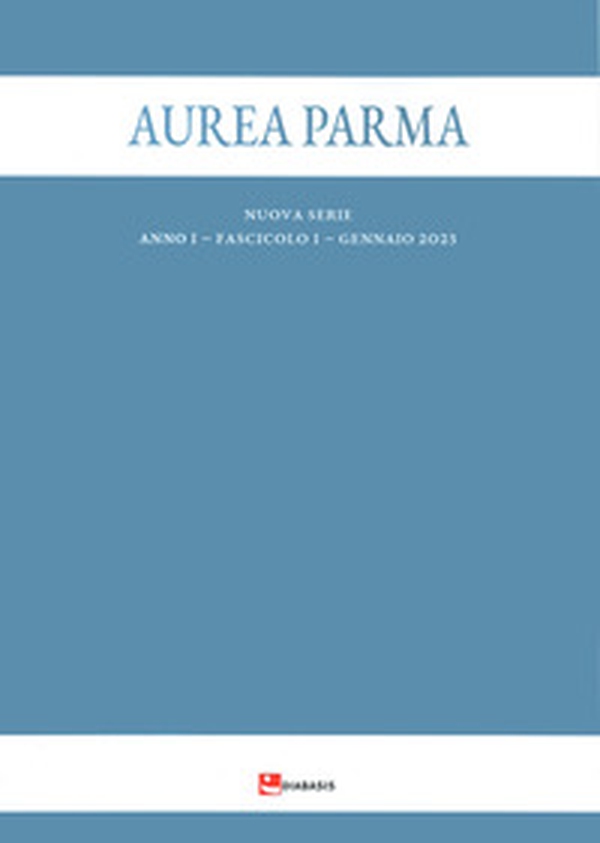Aurea Parma. Nuova serie - Vol. 1 - Librerie.coop Aurea Parma. Nuova serie - Vol. 1 - Librerie.coop