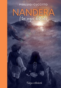 I tre regni dell'odio. Nandèra - Librerie.coop I tre regni dell'odio. Nandèra - Librerie.coop