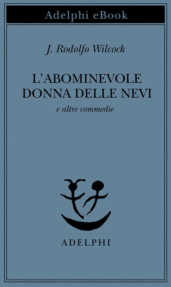 L’abominevole donna delle nevi - Librerie.coop L’abominevole donna delle nevi - Librerie.coop
