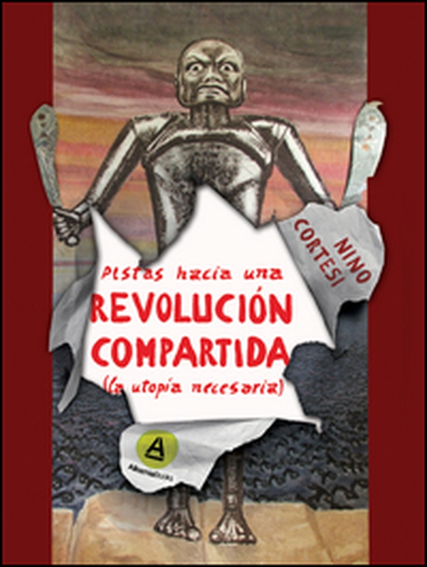 Pistas hacia una revolución compartida. (La utopía necesaria) - Librerie.coop