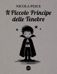 Il piccolo principe delle tenebre - Librerie.coop